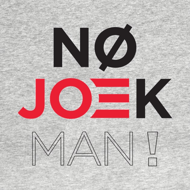 No Joke   Joe! by DDGraphits